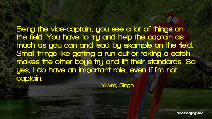 Being Lead On Quotes By Yuvraj Singh Being Lead On Quotes By Yuvraj Singh