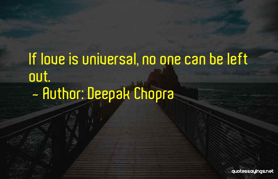 Being Left Alone Quotes By Deepak Chopra