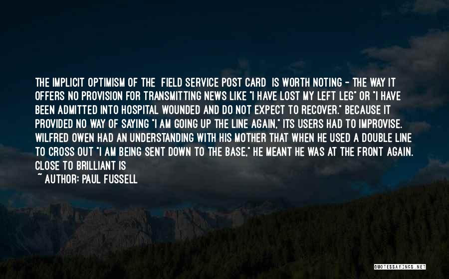 Being Left Field Quotes By Paul Fussell