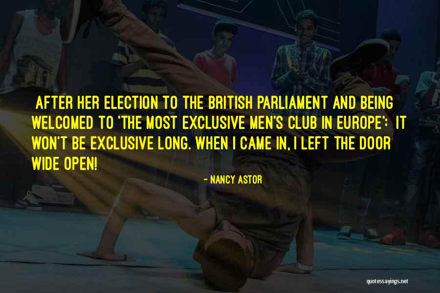 Being Left On Open Quotes By Nancy Astor Being Left On Open Quotes By Nancy Astor