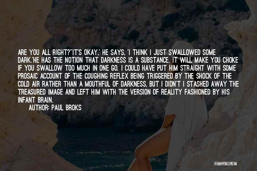 Being Left Out In The Cold Quotes By Paul Broks