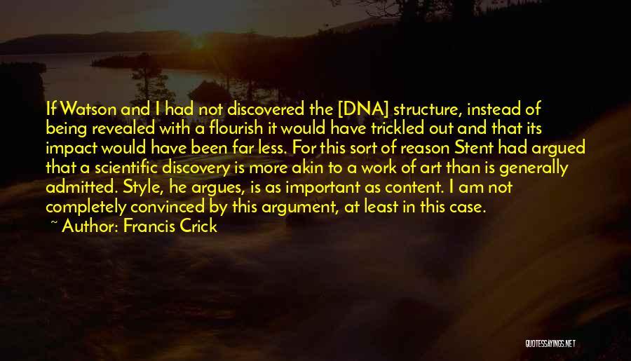 Being Less Important Quotes By Francis Crick