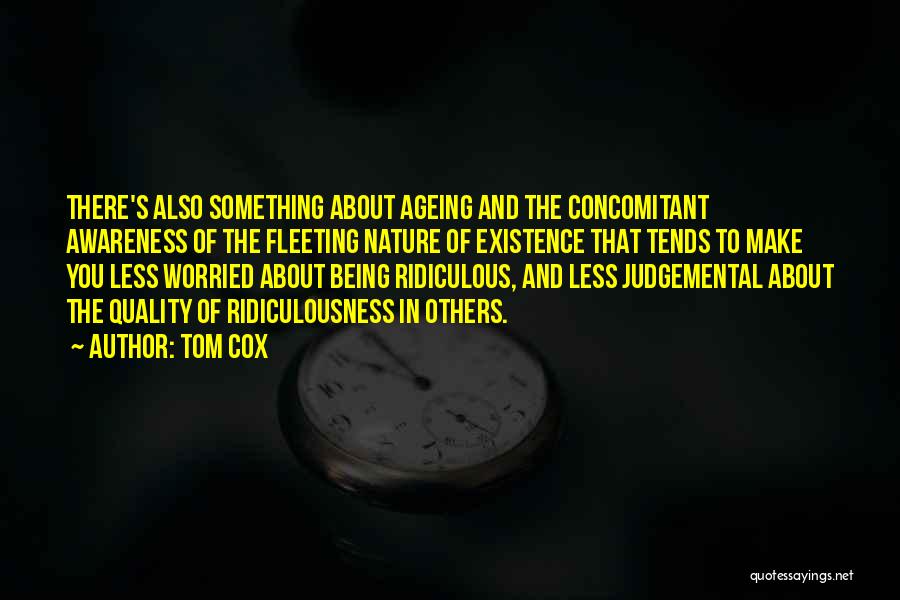 Being Less Judgemental Quotes By Tom Cox