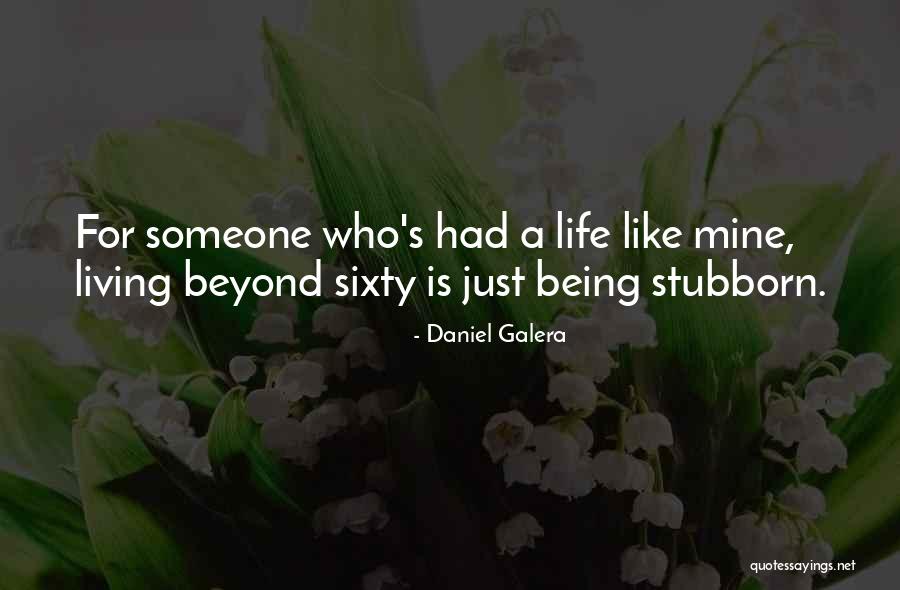 Being Less Stubborn Quotes By Daniel Galera Being Less Stubborn Quotes By Daniel Galera