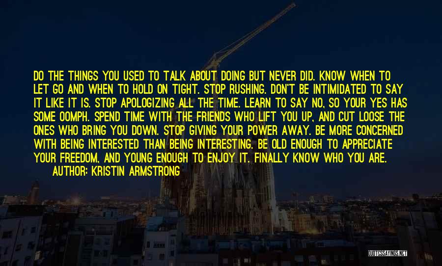 Being Let Down All The Time Quotes By Kristin Armstrong