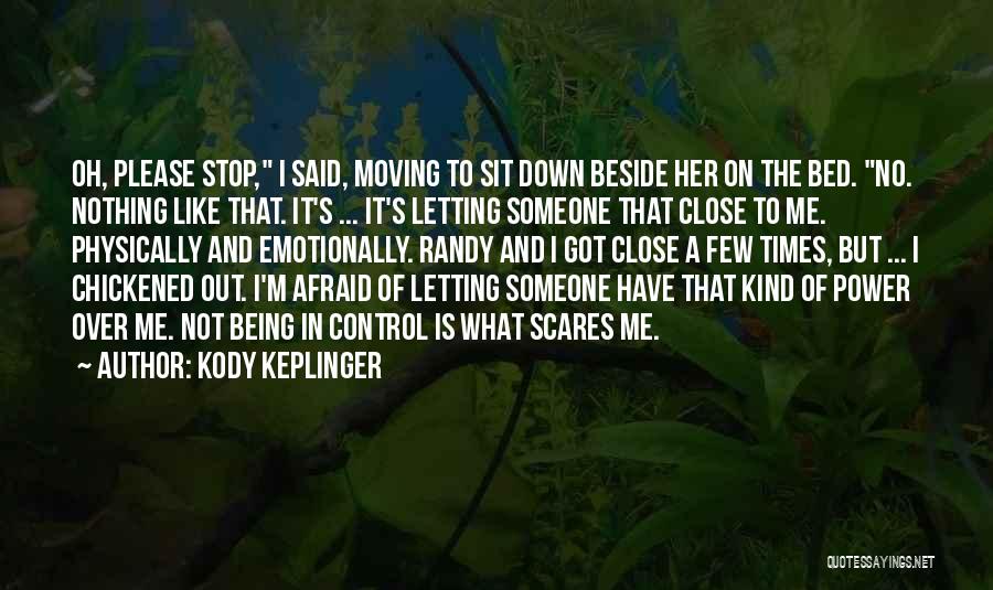 Being Let Down And Moving On Quotes By Kody Keplinger