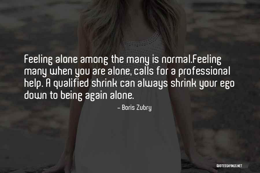 Being Let Down Over And Over Again Quotes By Boris Zubry