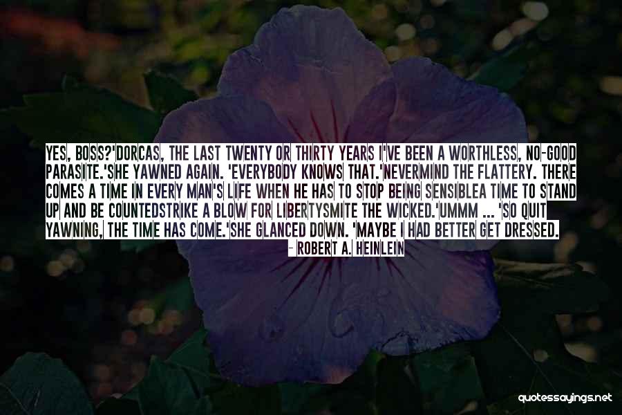 Being Let Down Over And Over Again Quotes By Robert A. Heinlein Being Let Down Over And Over Again Quotes By Robert A. Heinlein