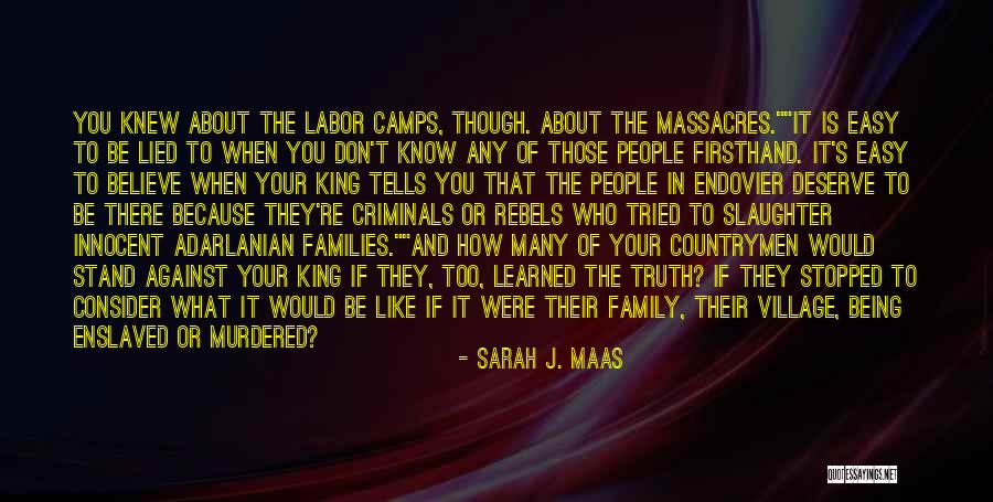 Being Lied To By Family Quotes By Sarah J. Maas Being Lied To By Family Quotes By Sarah J. Maas