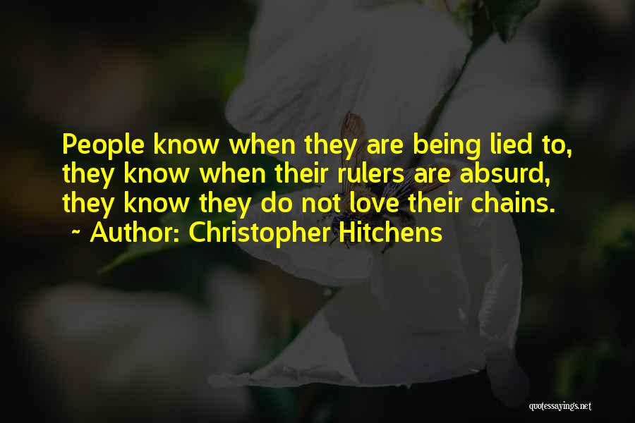 Being Lied To In Love Quotes By Christopher Hitchens