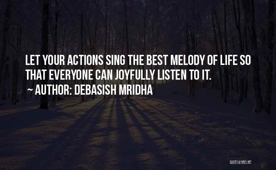 Being Life Lessons Quotes By Debasish Mridha