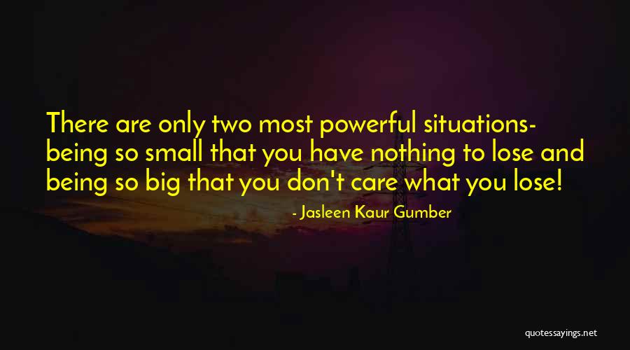 Being Life Lessons Quotes By Jasleen Kaur Gumber