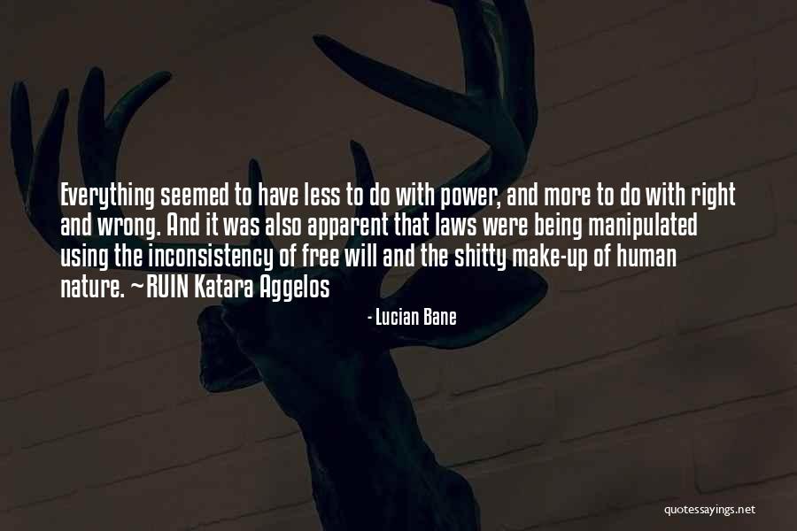 Being Life Lessons Quotes By Lucian Bane