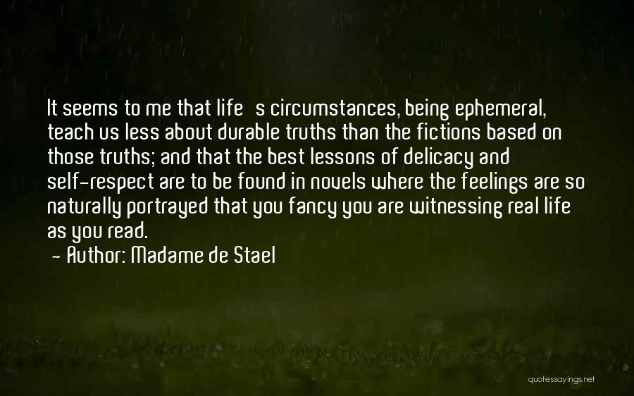 Being Life Lessons Quotes By Madame De Stael