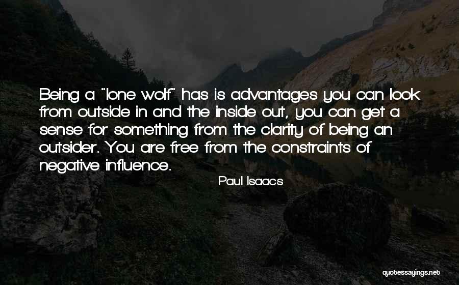 Being Life Lessons Quotes By Paul Isaacs