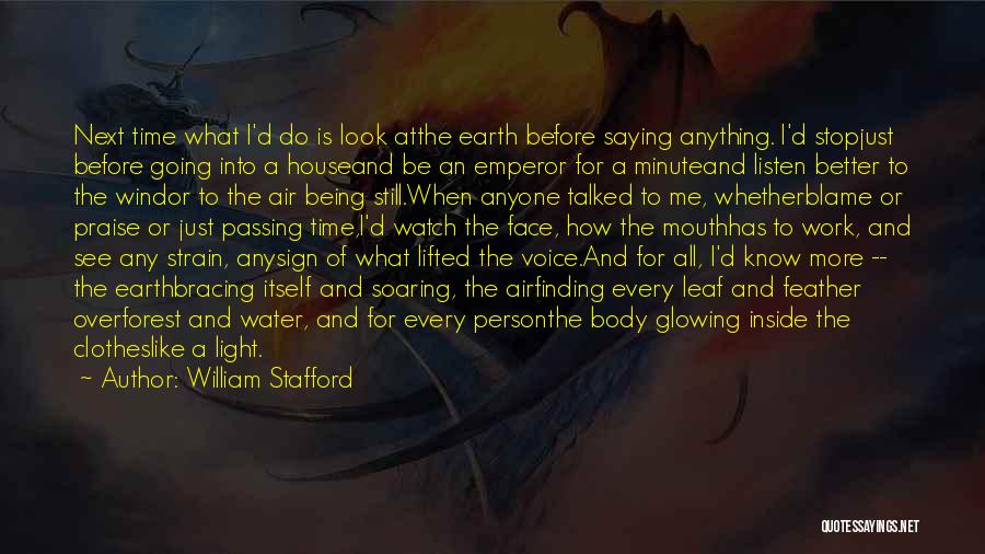 Being Light As A Feather Quotes By William Stafford