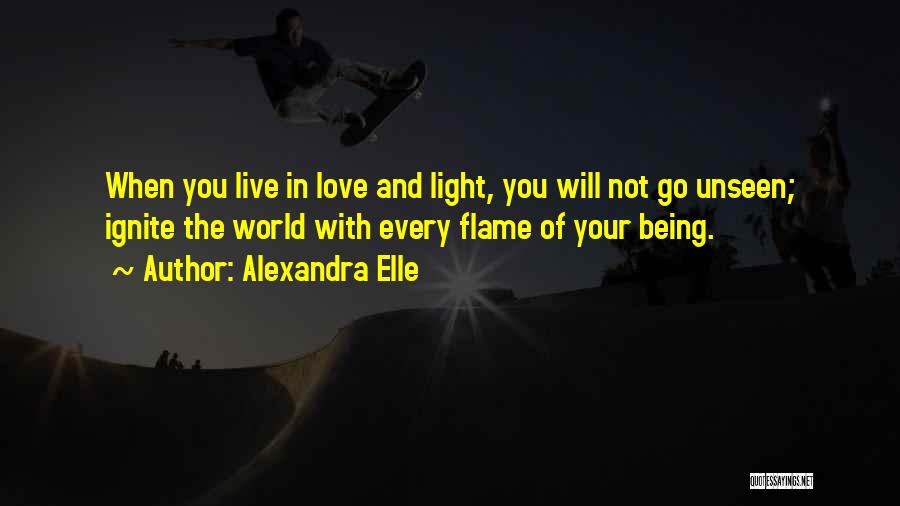 Being Light Of The World Quotes By Alexandra Elle