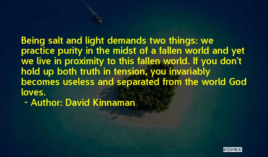 Being Light Of The World Quotes By David Kinnaman