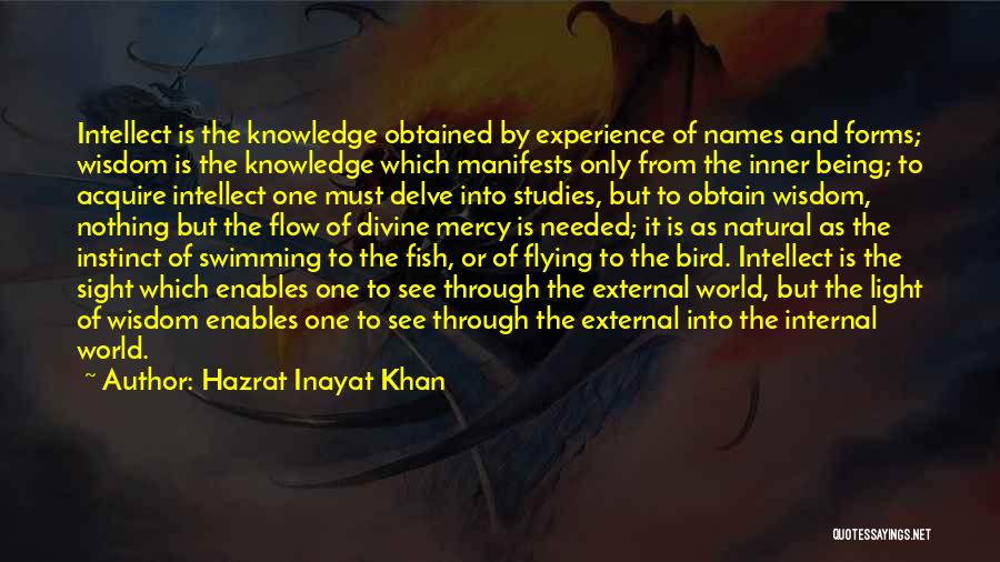 Being Light Of The World Quotes By Hazrat Inayat Khan