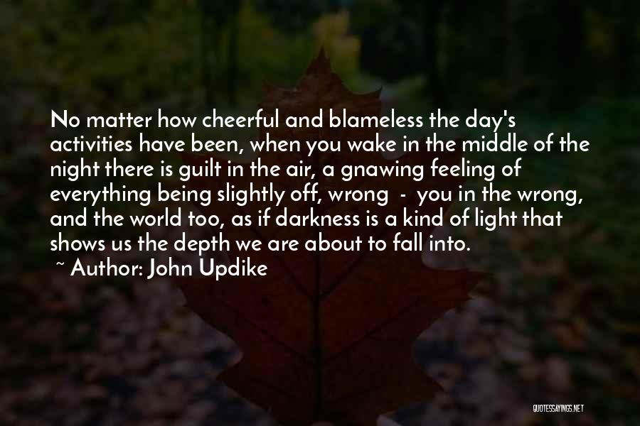 Being Light Of The World Quotes By John Updike