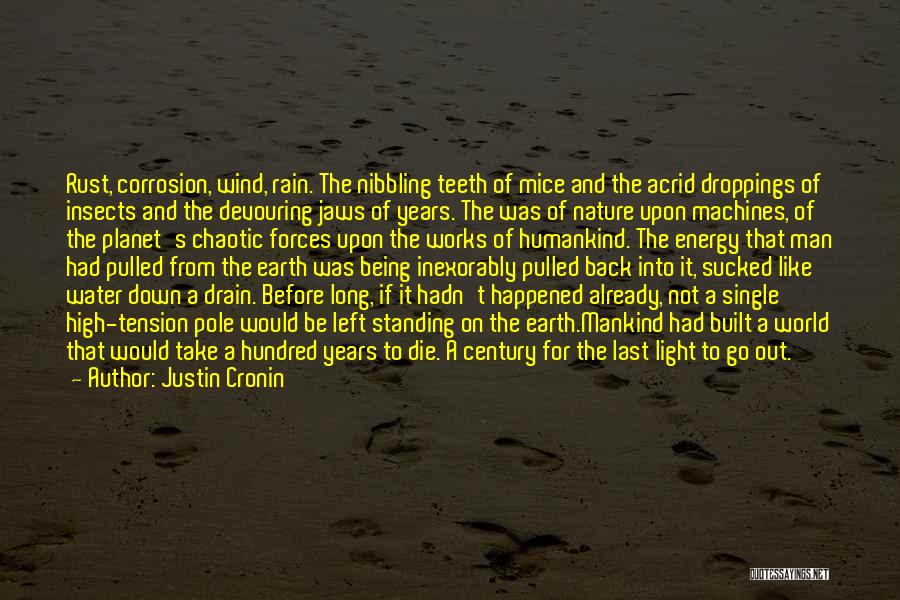 Being Light Of The World Quotes By Justin Cronin