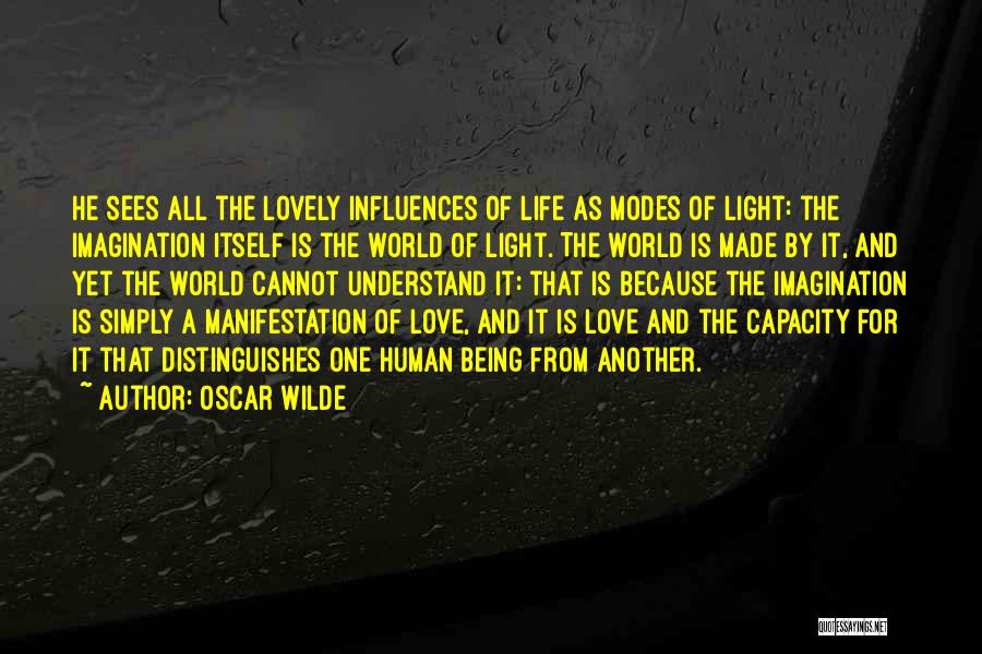 Being Light Of The World Quotes By Oscar Wilde