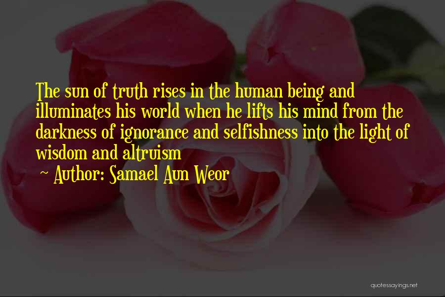 Being Light Of The World Quotes By Samael Aun Weor
