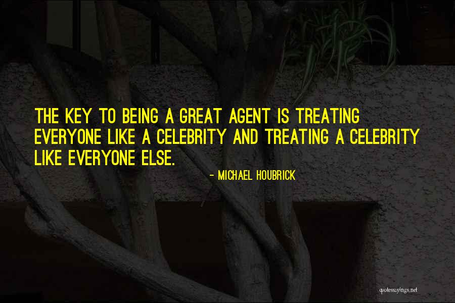 Being Like Everyone Else Quotes By Michael Houbrick Being Like Everyone Else Quotes By Michael Houbrick