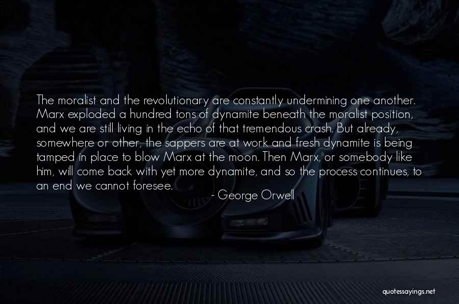 Being Like The Moon Quotes By George Orwell Being Like The Moon Quotes By George Orwell