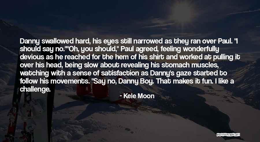 Being Like The Moon Quotes By Kele Moon Being Like The Moon Quotes By Kele Moon