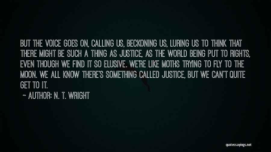 Being Like The Moon Quotes By N. T. Wright