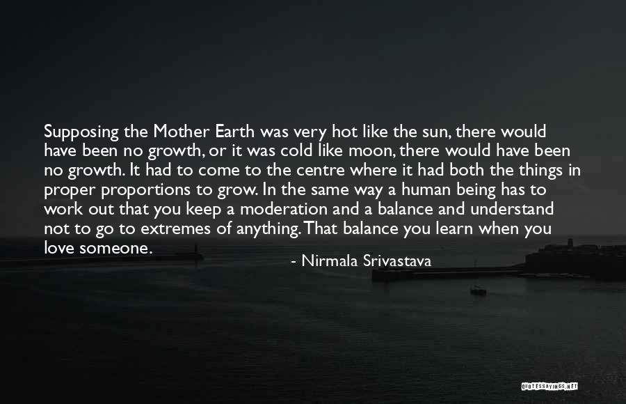 Being Like The Moon Quotes By Nirmala Srivastava