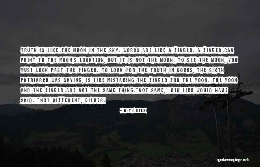 Being Like The Moon Quotes By Ruth Ozeki Being Like The Moon Quotes By Ruth Ozeki