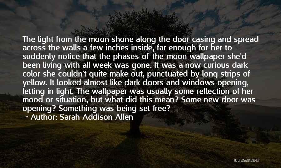 Being Like The Moon Quotes By Sarah Addison Allen