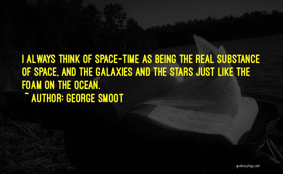 Being Like The Ocean Quotes By George Smoot