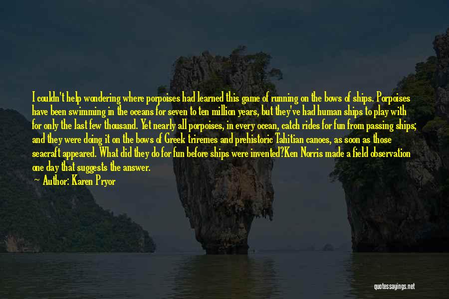 Being Like The Ocean Quotes By Karen Pryor