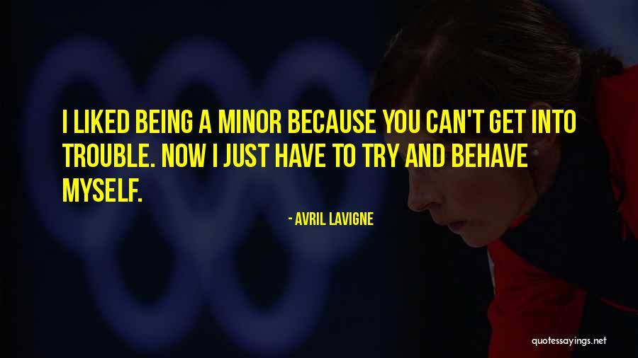 Being Liked By Someone Quotes By Avril Lavigne Being Liked By Someone Quotes By Avril Lavigne