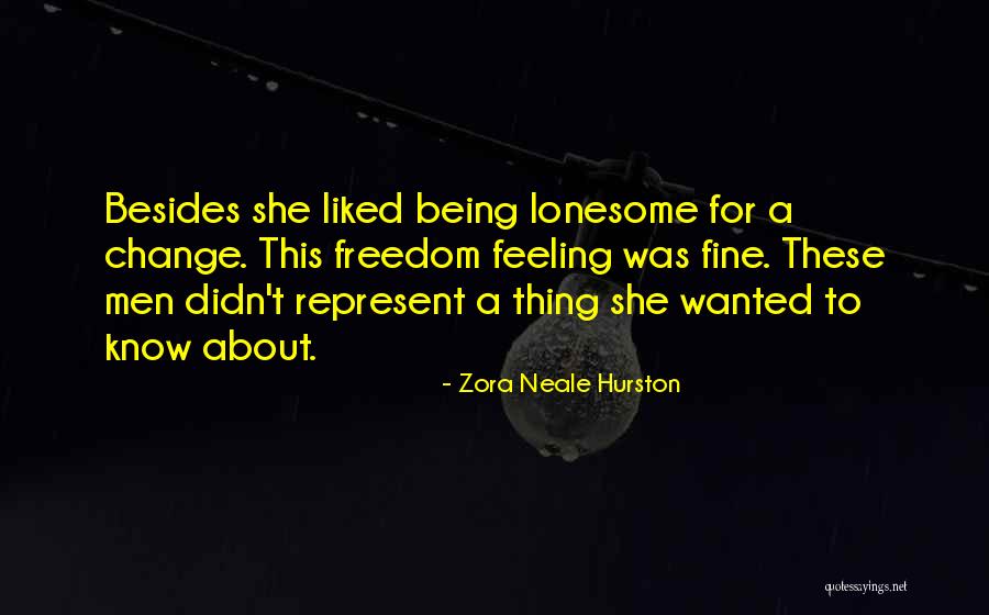 Being Liked By Someone Quotes By Zora Neale Hurston Being Liked By Someone Quotes By Zora Neale Hurston