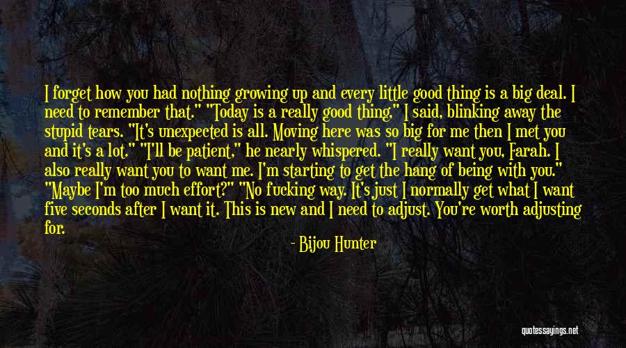 Being Little And Growing Up Quotes By Bijou Hunter Being Little And Growing Up Quotes By Bijou Hunter