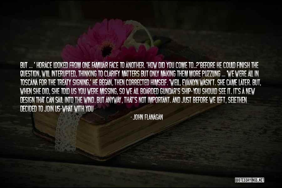 Being Little And Growing Up Quotes By John Flanagan Being Little And Growing Up Quotes By John Flanagan