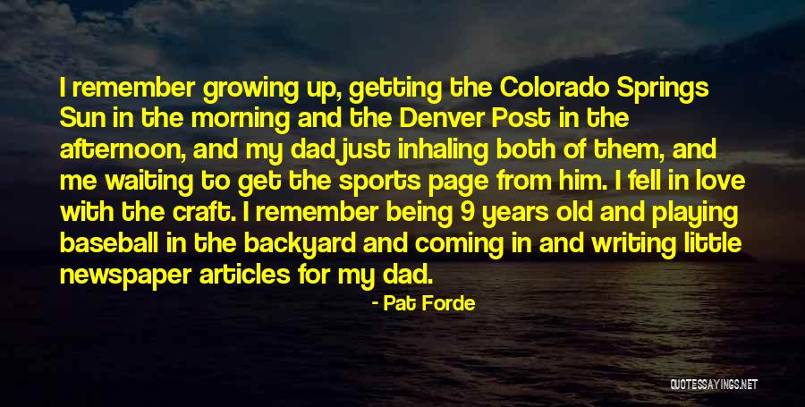 Being Little And Growing Up Quotes By Pat Forde Being Little And Growing Up Quotes By Pat Forde