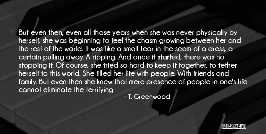 Being Little And Growing Up Quotes By T. Greenwood