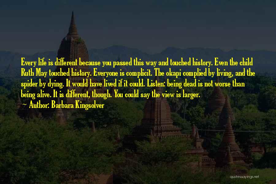 Being Living Life Quotes By Barbara Kingsolver