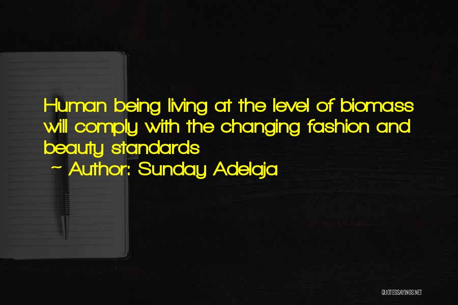 Being Living Life Quotes By Sunday Adelaja