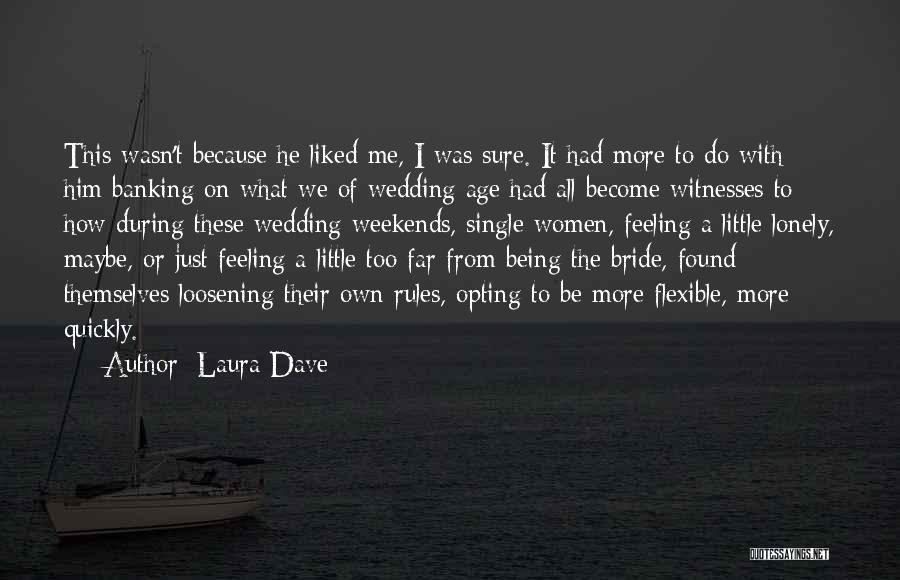 Being Lonely And Single Quotes By Laura Dave