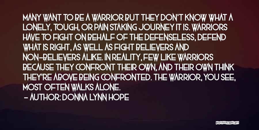 Being Lonely But Not Alone Quotes By Donna Lynn Hope