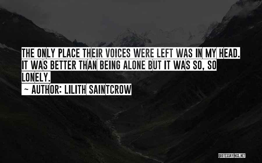 Being Lonely But Not Alone Quotes By Lilith Saintcrow