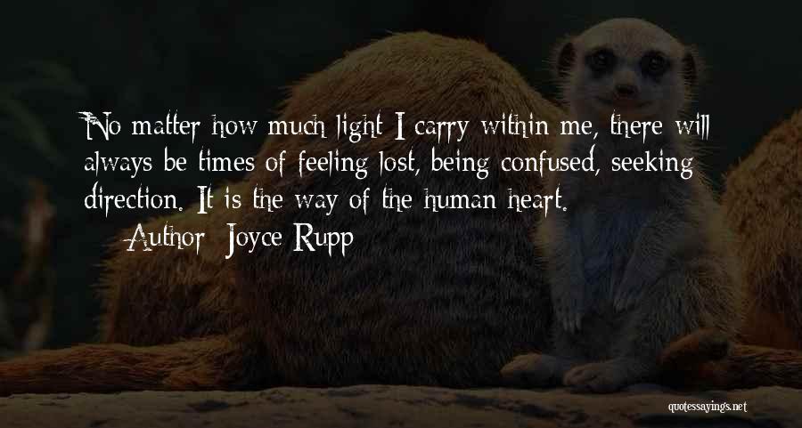 Being Lost And Confused Quotes By Joyce Rupp