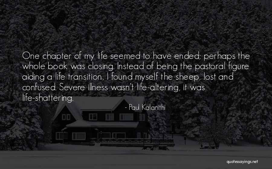 Being Lost And Confused Quotes By Paul Kalanithi