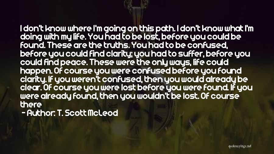 Being Lost And Finding Your Way Quotes By T. Scott McLeod